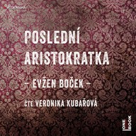 Mluvené slovo Poslední aristokratka