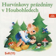 Mluvené slovo Hurvínkovy prázdniny v Houbohledech
