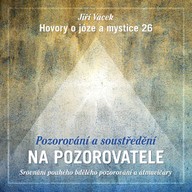 Mluvené slovo Hovory o józe a mystice č. 26