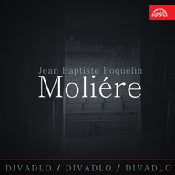 Mluvené slovo Divadlo, divadlo, divadlo /Jean Baptiste Poquelin Moliére
