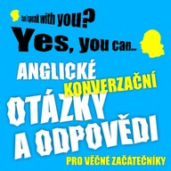 Mluvené slovo Anglické konverzační otázky a odpovědi pro věčné začátečníky