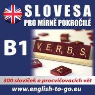 Mluvené slovo Angličtina – Slovesa pro mírně pokročilé
