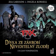 Mluvené slovo PAX 3/4: Dívka ze záhrobí & Neviditelný zloděj