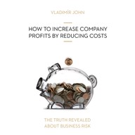 Mluvené slovo HOW TO INCREASE COMPANY PROFITS BY REDUCING COSTS