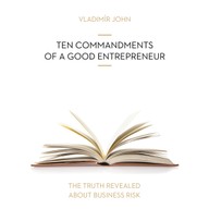 Mluvené slovo TEN COMMANDMENTS OF A GOOD ENTREPRENEUR