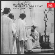 Mluvené slovo Dnes ještě zapadá slunce nad Atlantidou