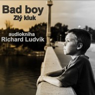 Mluvené slovo Bad Boy (Zlý kluk)