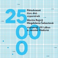 Mluvené slovo Pětadvacet tisíc dnů vzpomínek