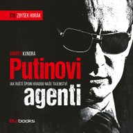 Mluvené slovo Putinovi agenti