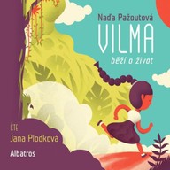 Mluvené slovo Vilma běží o život