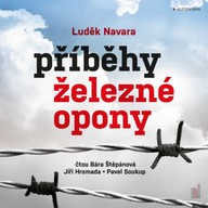 Mluvené slovo Příběhy železné opony