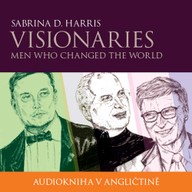 Mluvené slovo Visionaries - Men Who Changed the World