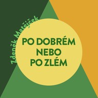 Mluvené slovo Po dobrém, nebo po zlém?
