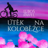 Mluvené slovo Útěk na koloběžce