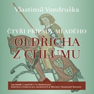 Mluvené slovo Čtyři případy mladého Oldřicha z Chlumu