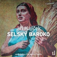 Mluvené slovo Selský baroko
