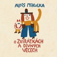Mluvené slovo O zvířátkách a divných věcech