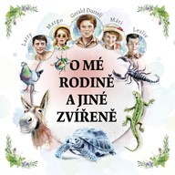 Mluvené slovo O mé rodině a jiné zvířeně