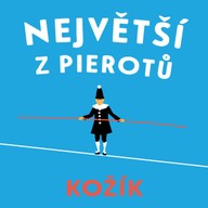 Mluvené slovo Největší z Pierotů
