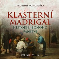 Mluvené slovo Klášterní madrigal