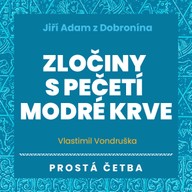 Mluvené slovo Zločiny s pečetí modré krve