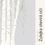 Mluvené slovo Zulejka otevírá oči