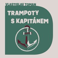 Mluvené slovo Trampoty s kapitánem