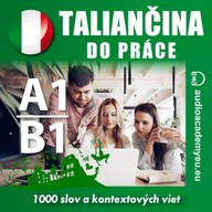 Mluvené slovo Taliančina do práce A1-B1