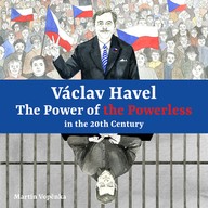 Mluvené slovo Václav Havel – The Power of the Powerless in the 20th Century