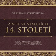 Mluvené slovo Život ve staletích – 14. století