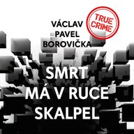 Mluvené slovo Smrt má v ruce skalpel