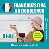 Mluvené slovo Francouzština na dovolenou A1-B1