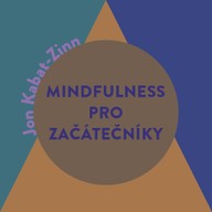 Mluvené slovo Mindfulness pro začátečníky