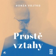 Mluvené slovo Prostě vztahy
