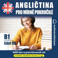 Mluvené slovo Angličtina pro mírně pokročilé B1, část 2