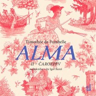 Mluvené slovo Alma II – Čarozpěv