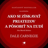 Mluvené slovo Ako si získavať priateľov a pôsobiť na ľudí
