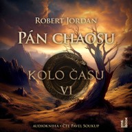 Mluvené slovo Kolo času VI.: Pán chaosu