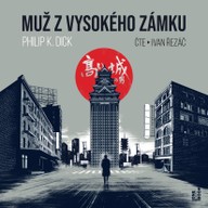 Mluvené slovo Muž z vysokého zámku