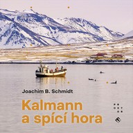 Mluvené slovo Kalmann a spící hora
