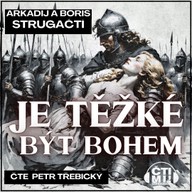 Mluvené slovo Je těžké být bohem