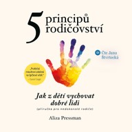 Mluvené slovo 5 principů rodičovství