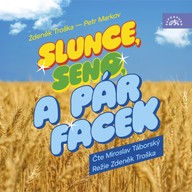 Mluvené slovo Slunce, seno a pár facek