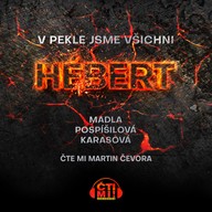 Mluvené slovo V pekle jsme všichni Hébert