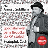 Mluvené slovo Epochální výlet pana Broučka do XV. století