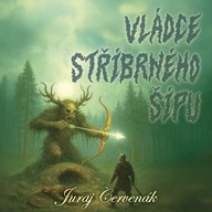 Mluvené slovo Vládce stříbrného šípu