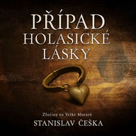 Mluvené slovo Případ holasické lásky