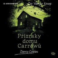 Mluvené slovo Přízraky domu Carrowů