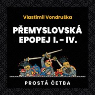 Mluvené slovo Přemyslovská epopej I.-IV.