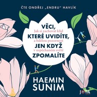 Mluvené slovo Věci, které uvidíte, jen když zpomalíte